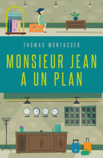 monsieur-jean-a-un-plan-thomas-montasser